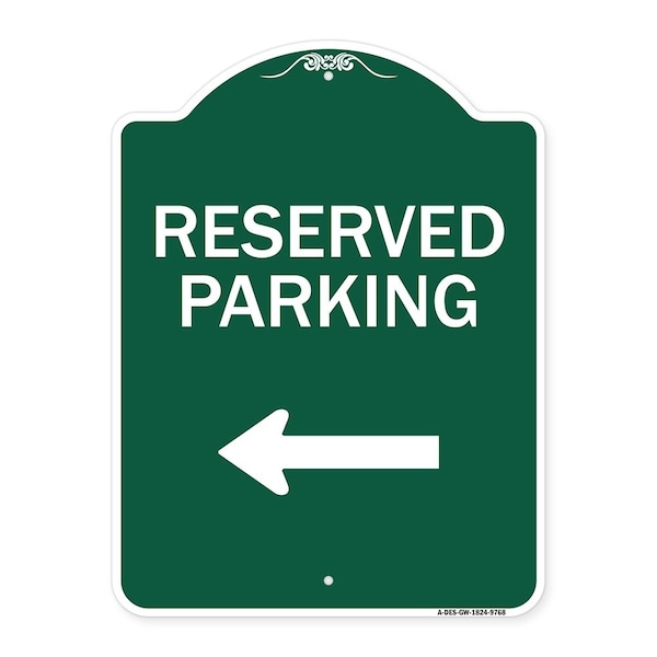 Reserved Parking Left Heavy-Gauge Aluminum Architectural Sign, 24" x 18", GW-1824-9768